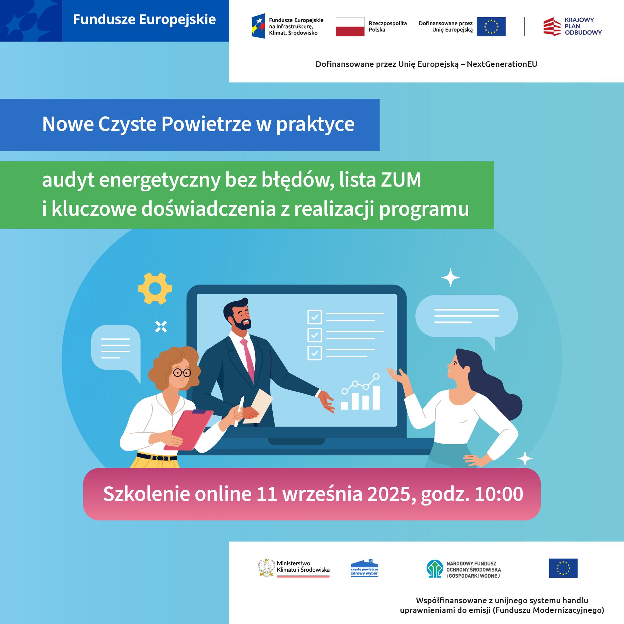 Nowe Czyste Powietrze w praktyce – zapisy na kolejne szkolenie online dotyczące audytu energetycznego, listy ZUM i kluczowych doświadczeń z realizacji programu